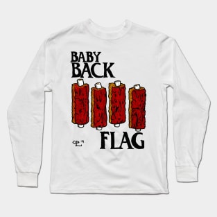 Baby Back Flag Long Sleeve T-Shirt